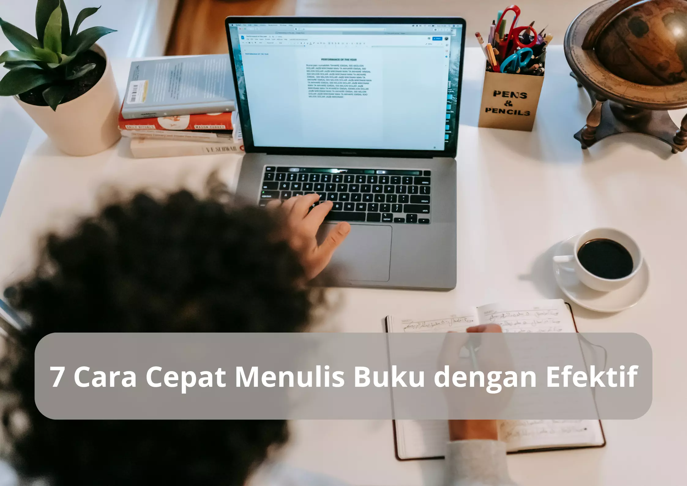 7 Cara Cepat Menulis Buku Dengan Efektif INDSCRIPT CREATIVE 2024