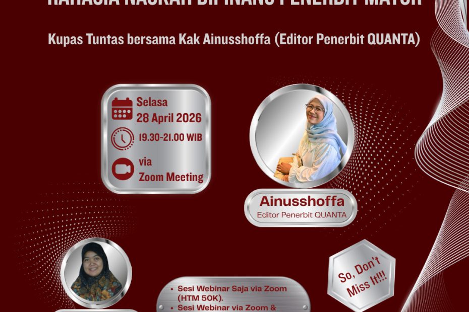 Bongkar Dapur Redaksi: Rahasia Naskah Dipinang Penerbit Mayor