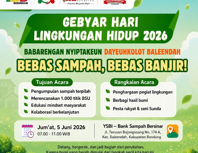 Gebyar Hari Lingkungan Hidup 2026: Bersama Wujudkan Dayeuhkolot dan Baleendah Bebas Sampah dan Banjir