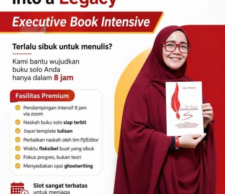 Kelas Private Nulis 8 Jam Jadi Buku: Executive Book Intensive